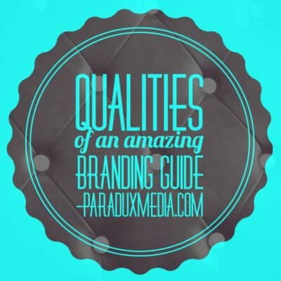 Qualities of an Amazing Branding Guide