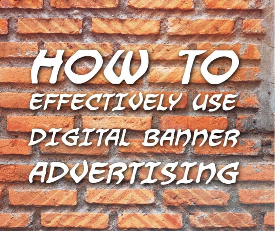 How to Effectively Use Digital Banner Ads » Paradux Media Group